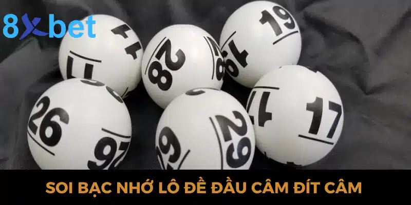 Soi bạc nhớ lô đề đầu câm đít câm