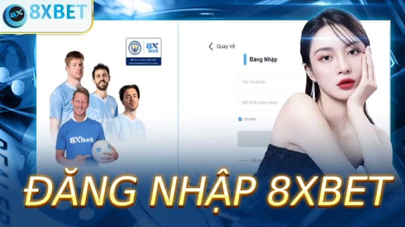 Đăng nhập 8xbet trong vài nốt nhạc